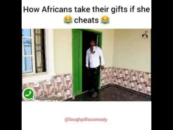 Video: Laugh pills Comedy - African Man And His Gift